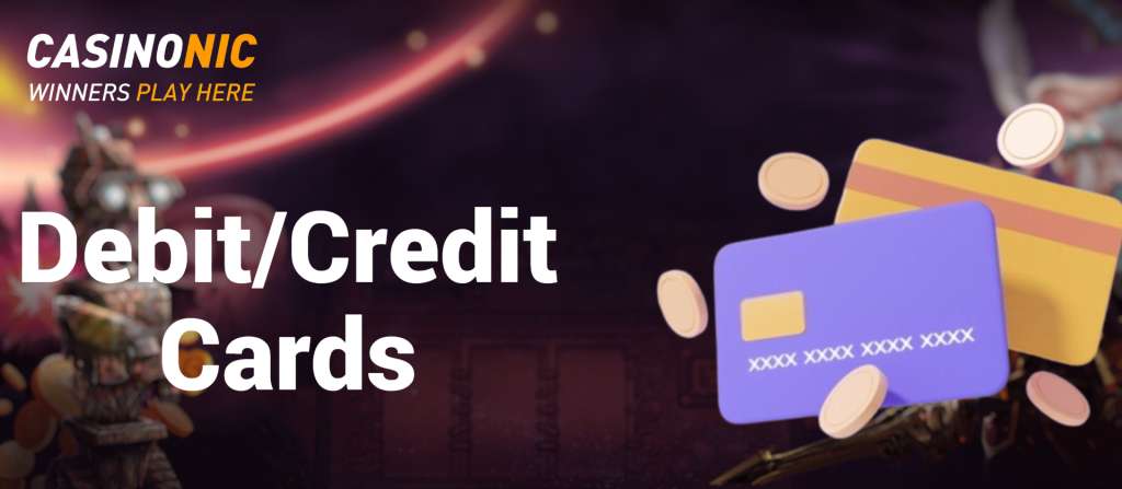 Casinonic Debit/Credit Cards.