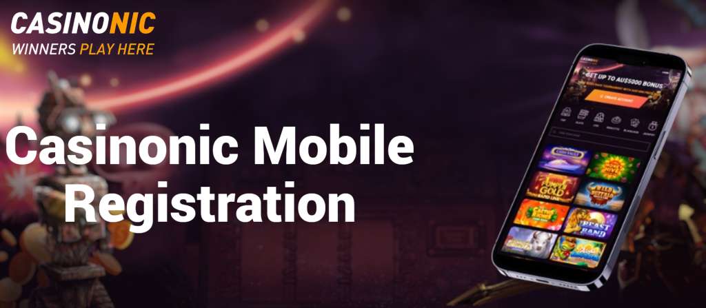 Casinonic mobile registration.